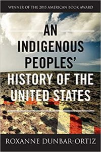 Cover of the book "An Indigenous Peoples' History of the United States" by Roxanne Dunbar-Ortiz